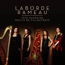 從拉柏德到拉摩 Laborde: 3 Recueils de chansons; Rameau: Deuxième Concert
